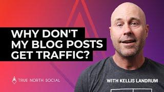 Why don't my blog posts get traffic? | What to Do When You're Not Getting Blog Traffic