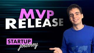 Releasing the First Version of my SaaS (MVP) | Startup Journey