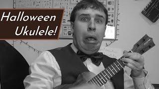 Make your ukulele sound SCARY!!!