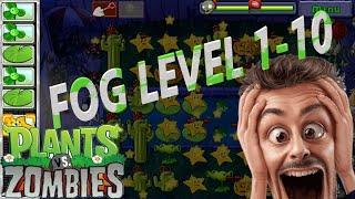 Plants VS Zombies FOG Level 1-10 ( no commentary )