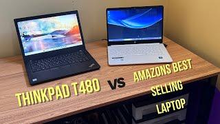 Thinkpad T480 vs Amazon's Best Selling Laptop