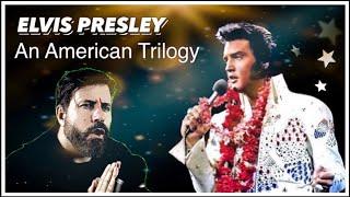 REACTION | Elvis Presley - An American Trilogy (Aloha From Hawaii, Live in Honolulu, 1973)