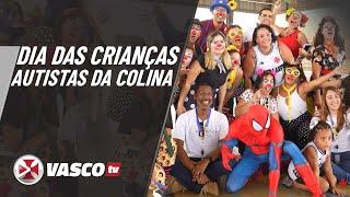 1ª EDIÇÃO DA FESTA DO DIA DAS CRIANÇAS DOS AUTISTAS DA COLINA | VASCOTV