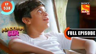 A Stubborn Child - Maddam Sir - Ep 538 - Full Episode - 27 June 2022