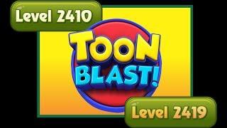 Toon Blast game play - Levels  2410 - 2419