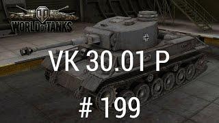 VK 30 01 P ... AGRESSIVE TANK | NO FACECAM NO COMMENTARY | World of Tanks #199