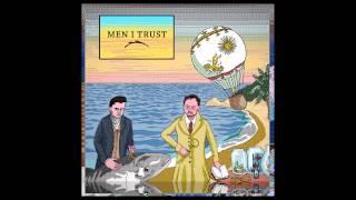 Men I Trust - System ft. Gabrielle & Marie-Renée