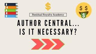 Do You Need To Use Author Central On Amazon KDP? Author Central Guide & Set-Up | Low Content Books