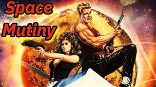BAD MOVIE REVIEW : Space Mutiny (1988)