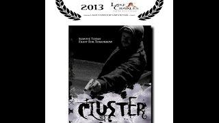 CLUSTER |  Awarding Winning Short Film