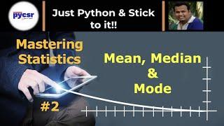 #2 mean median mode statistics | PyCSR | Learn Python Online with Pankaj Soni