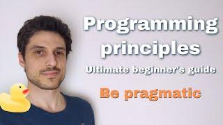 Be pragmatic - Clean code and programming principles for beginners series