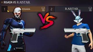 RAISTAR VS RIGADA | DESERT EAGLE VS DESERT EAGLE - HOW MANY HEADSHOT RAISTAR ??