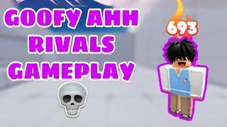 goofy ahhh rivals gameplay (ROBLOX RIVALS)