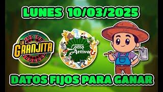  DATOS DE LOTTO ACTIVO Y LA GRANJITA PARA HOY  10/03/2025  - Tus Datos Fijos 