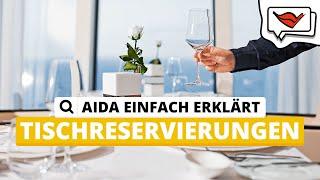 Tischreservierungen | AIDA einfach erklärt 