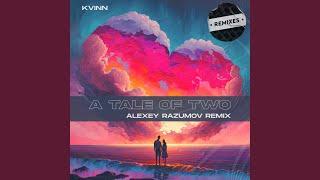 A Tale of Two (Alexey Razumov Remix)