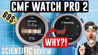 CMF Watch Pro 2: Scientific Review (New Nothing Watch)