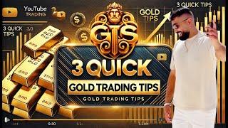 3 QUICK GOLD TRADING TIPS