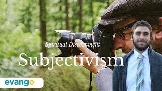 Subjectivism