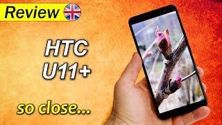 HTC U11+ | so close...