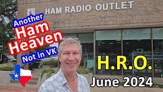 Ham Radio Outlet, Plano TX June 2024