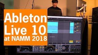 Ableton Live 10 New Features | Private Demo at NAMM 2018