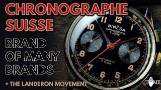 CHRONOGRAPHE SUISSE or BINESA? | TiME for the brand of many brands & the LANDERON movement history