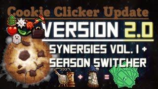 Cookie Clicker: Update 2.0 - Synergies Vol. I & Season Switcher!