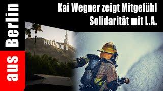 Kai Wegner zeigt Mitgefühl - Solidarität mit L.A.