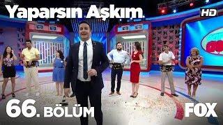 Yaparsın Aşkım 66. Bölüm