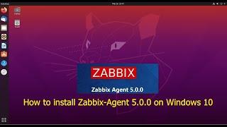 How to install Zabbix-Agent 5.0 on Windows 10 OS