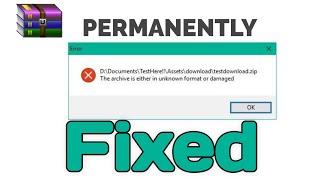 Fix ‘Archive is Either in Unknown Format or Damaged’ Error When Opening ZIP Files (2025 Solution)