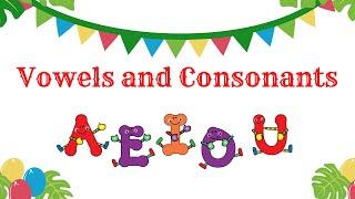 Vowels And Consonants For Kids || Kidzone
