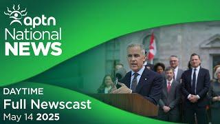 APTN National News: May 14, 2025