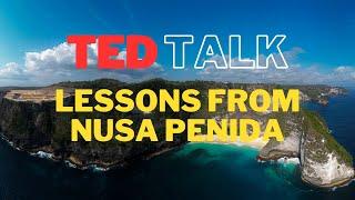 TED Talk: Lessons from Nusa Penida