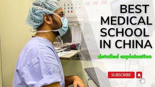 How to choose THE BEST MEDICAL SCHOOL in China | Detailed Explanation | thedesimedic