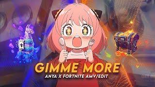 Gimme More I Anya X Fortnite [AMV/Edit]