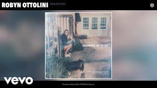 Robyn Ottolini - Heartless (Official Audio)