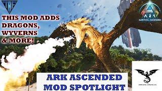 This mod brings us Wyverns, Dragons and more! | Ark Ascended Mod Spotlight | Draconic Chronicles