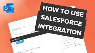 How to Use Yesware Salesforce Integration for Outlook