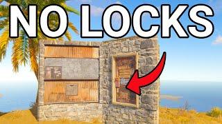 Living in a base with NO LOCKS in Rust..