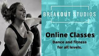 Welcome to BreakOut Studios Online Classes. Life Moves... Move With It!