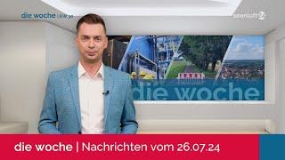 DIE WOCHE | Die Nachrichten vom 26.07.2024