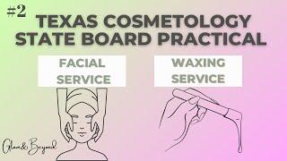 Texas Cosmetology Practical|Facial Service|Waxing Service