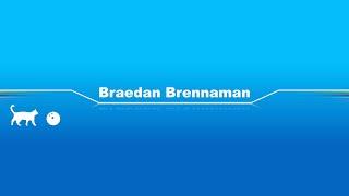 Braedan Brennaman Channel Trailer