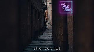 The Chill Nest - The Secret