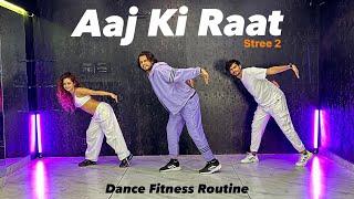 Aaj Ki Raat | Stree 2 | Dance Fitness Routine | Akshay Jain Choreography #aajkiraat #ajdancefit