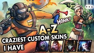 A-Z CRAZIEST CUSTOM SKINS SO FAR