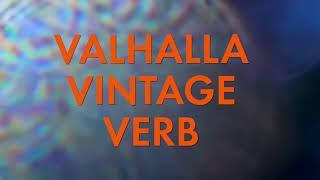 Valhalla Vintage Verb